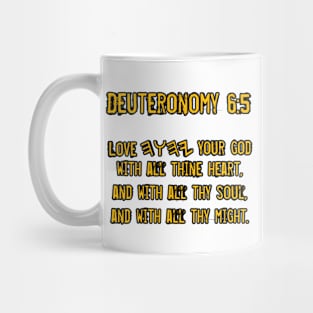 Deteronomy 6:5 Mug